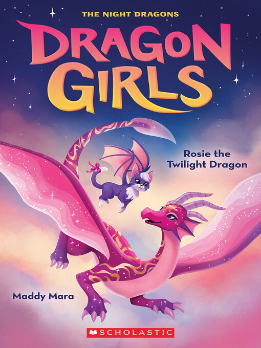 Title details for Rosie the Twilight Dragon by Maddy Mara - Available